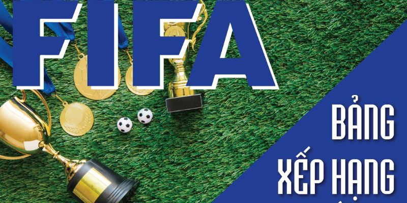 Bảng xếp hạng fifa nam dự đoán xu hướng